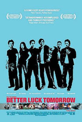  Завтра лучше чем вчера [2002] / Завтра повезет больше / Better Luck Tomorrow 